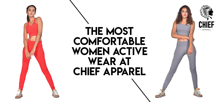 The Most Comfortable Women Active Wear at Chief Apparel
